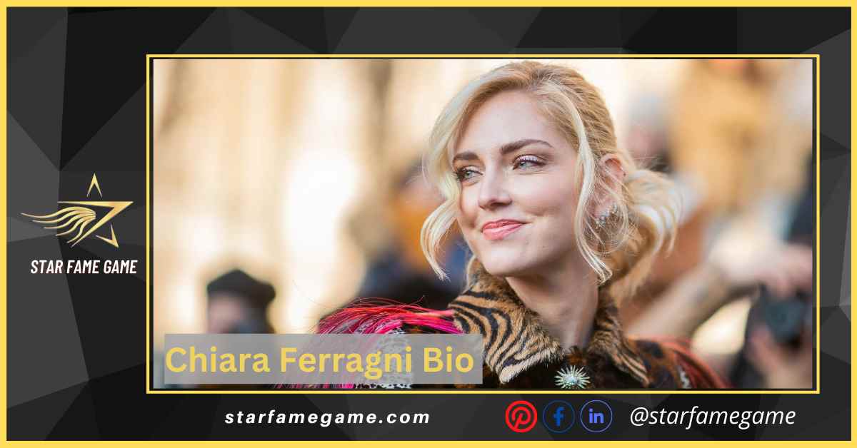 Meet Chiara Ferragni; The Italian Beauty Along With Personal And Professional Life