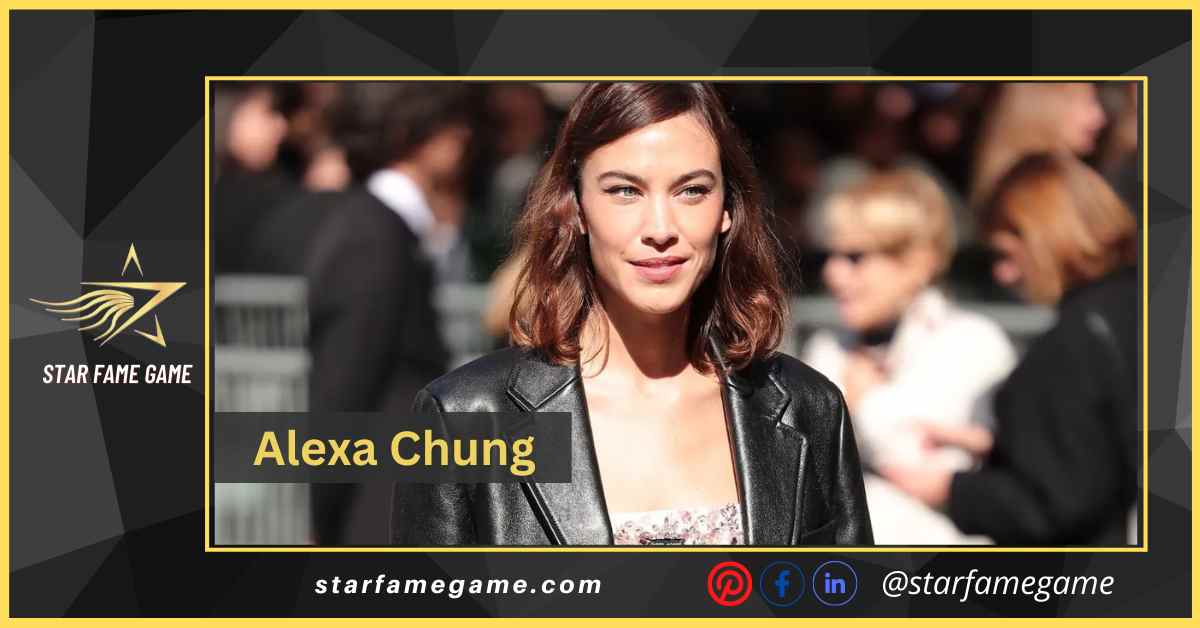 Who is Alexa Chung? Life Story Of The Famous Multi-Talented Lady